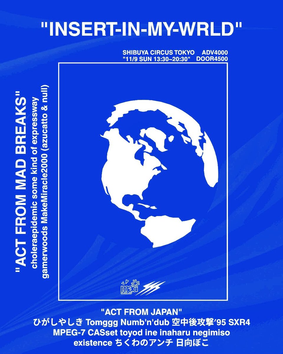 【EVENT INFO】

“INSERT-IN-MY-WRLD” 🌎 #IIMW
Venue: SHIBUYA CIRCUS TOKYO
• 11/9 13:30-20:30

ADV: ¥4000 DOOR: ¥4500

For advance tickets, please DM SXR4 (<a href="/SXR4S/">†SXR4†</a>).
さらに特別なセットのサプライズもあります！