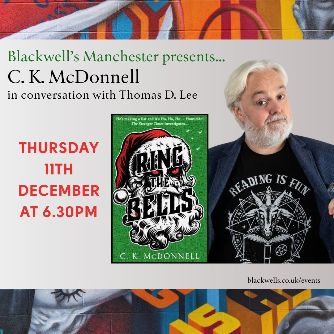 BlackwellsMcr's tweet image. 11/12: Ho ho.. no, not quite ready to say the C word yet! Let&apos;s call this a &quot;mid December celebration&quot;. And a celebration it is, with the wonderful @Caimh in conversation with Thomas D. Lee for Ring The Bells! eventbrite.co.uk/e/ring-the-bel…
