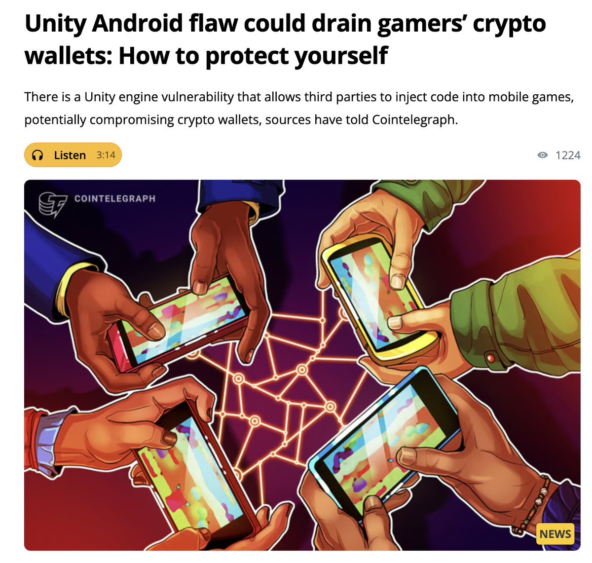 Crypto gamers, beware! >A serious Unity Android vulnerability could let  attackers inject malicious code into mobile games & drain your wallets  >Google has confirmed the issue and Unity is working on a