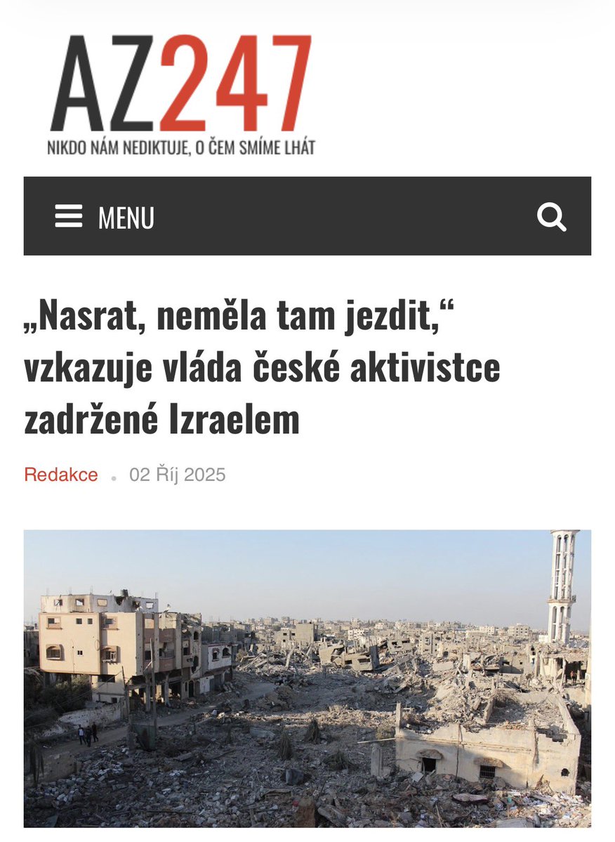 az247cz's tweet image. Česká aktivistka žádá vládu o záchranu poté, co ji Izrael zadržel při pokusu prolomit námořní blokádu Gazy. Odpověď ministerstva zahraničí byla stručná a jasná: „Nasrat, neměla tam jezdit.“ az247.cz/nasrat-nemela-…