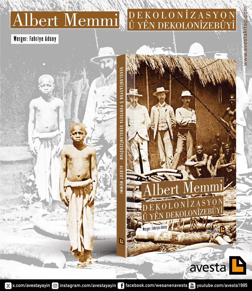 Dekolonîzasyon û yên Dekolonîzebûyî
Albert Memmi
Werger: Fahriye Adsay
DERKET!

Di vê kitêbê de Albert Memmi bi me re dipeyive ku rojekê serxwebûn bê bidestxistin jî dibe ku ew bixwe, nîşan û sembolên serweriyê têra me neke; netewe-dewlet xwe biqedîne berî ku derfet bibîne xwe