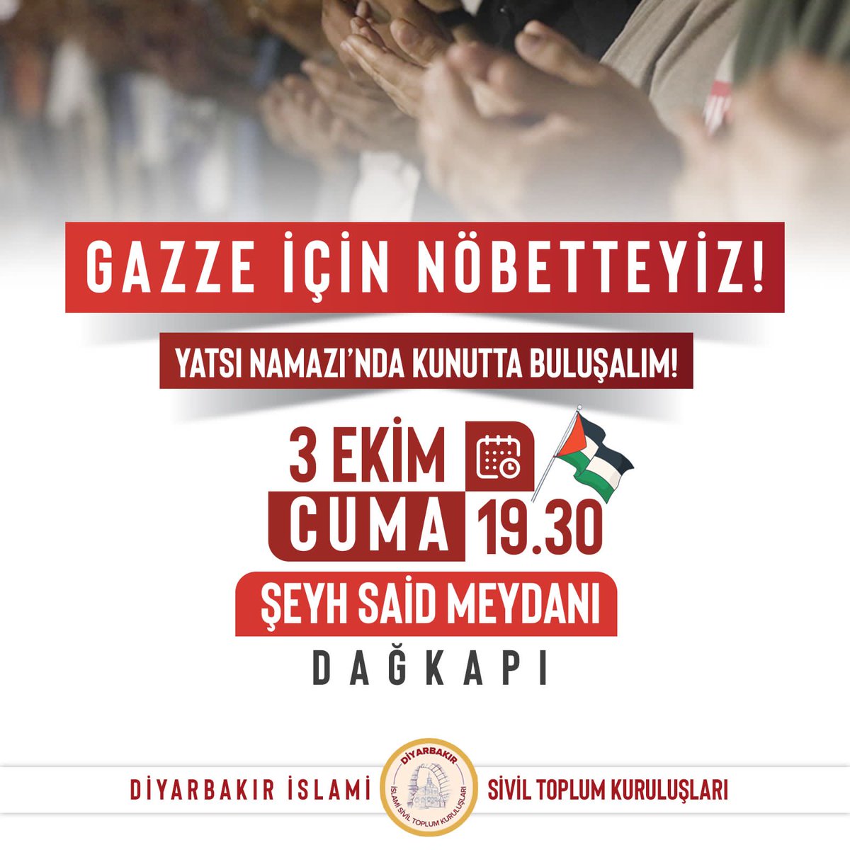 Bu Akşam Gazze İçin Nöbetteyiz !
Yatsı namazında kunutta buluşalım.
📍 Şeyh Said Meydanı Dağkapı
