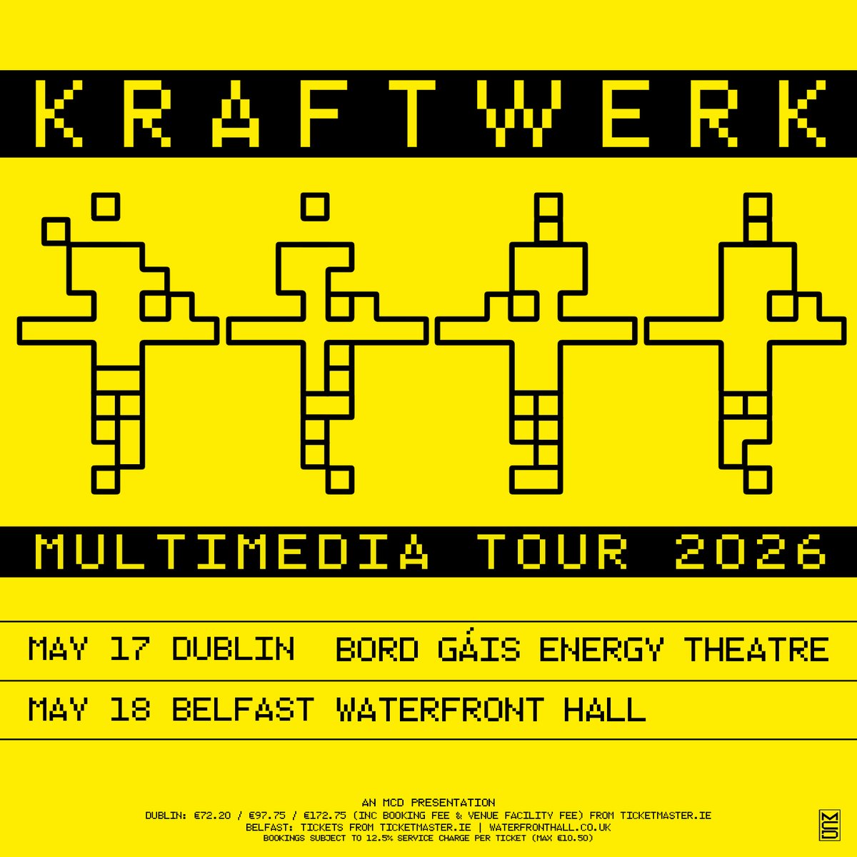 [Tour Info 2026!] 🤖🤖🤖🤖 
Just  Announced, Kraftwerk Multimedia Tour 2026 

Bord Gáis Energy Theatre, Dublin, 2026-05-17 
Waterfront Hall, Belfast, 2026-05-18 
belfastlive.co.uk/whats-on/music…

*The information on the official website has not yet been updated.