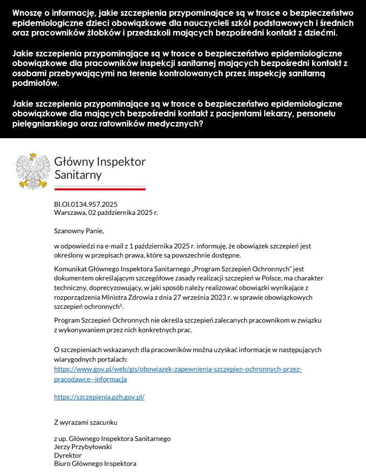 Główny Inspektor Sanitarny potwierdza, że:

✅ Nauczyciele nie muszą się szczepić na nic.

✅ Osoby opiekujące się dziećmi w żłobkach nie muszą się szczepić na nic.

✅ Pracownicy sanepidów nie muszą się szczepić na nic.

✅ Dziecko badane przez lekarza musi być zaszczepione na