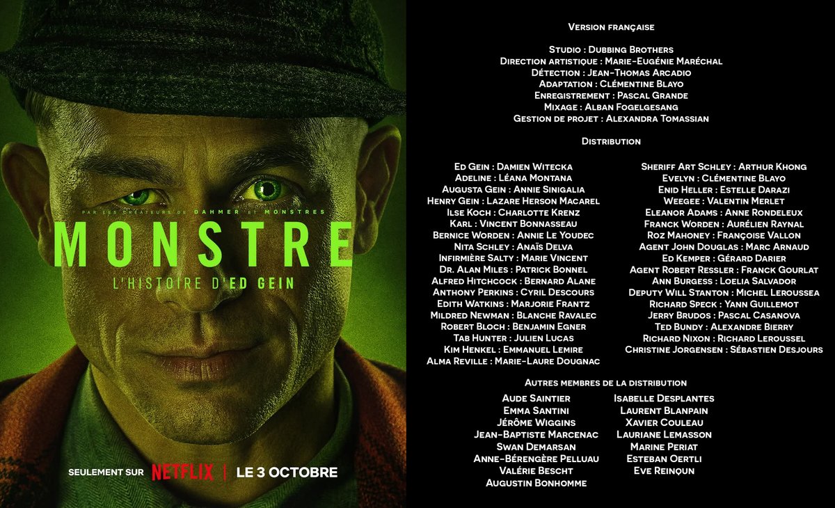 Carton de doublage de la série "Monstre : L'histoire d'Ed Gein" sur Netflix dirigée par Marie-Eugénie Maréchal

Avec Damien Witecka sur le rôle titre, <a href="/leanapiamon/">Léana Montana</a>, <a href="/arthur_khong/">Arthur Khong</a>, <a href="/EstelleDarazi/">Darazi Estelle</a>, <a href="/L_Blanpain/">Laurent Blanpain</a> et <a href="/EstebanOertli/">Esteban</a>