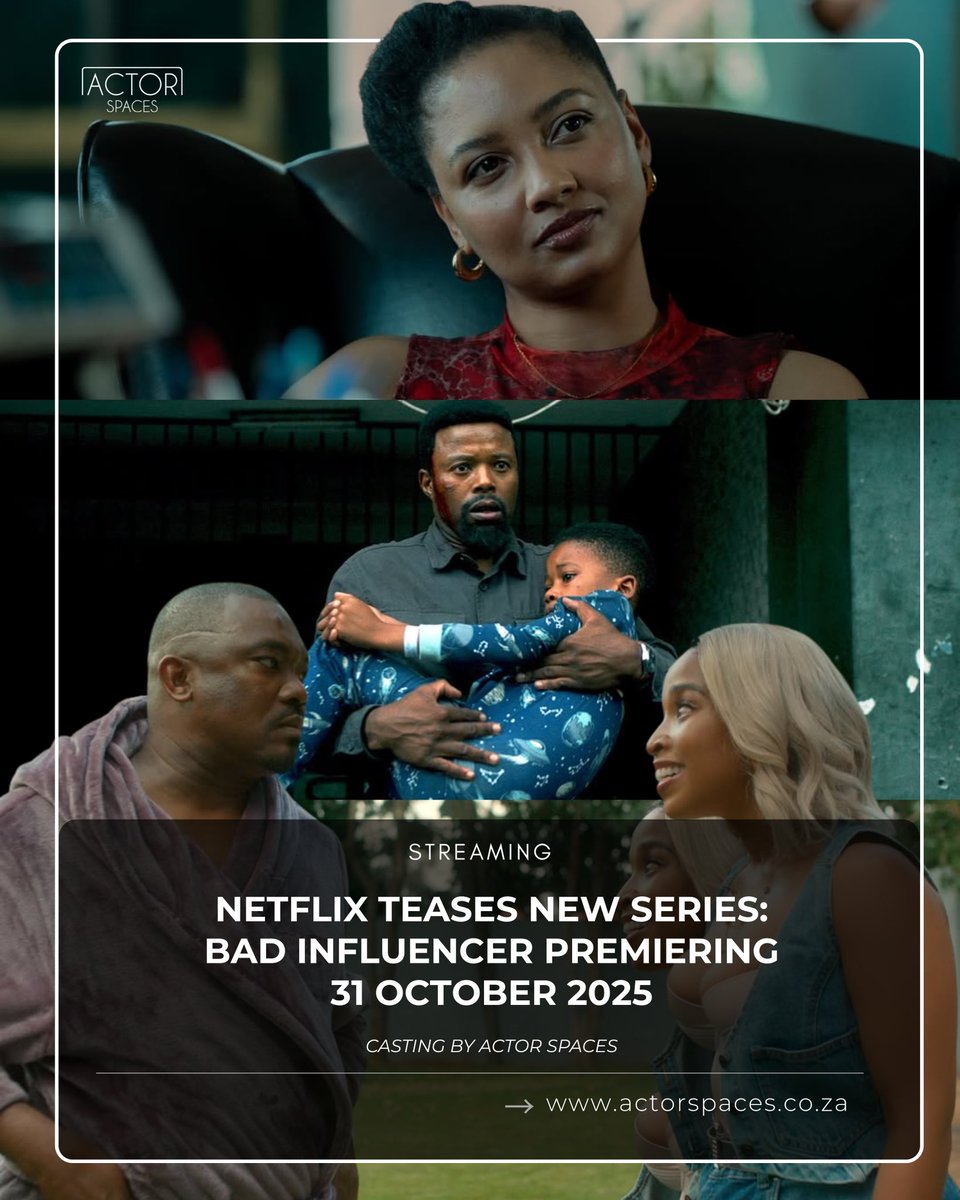 actorspaces's tweet image. STREAMING 🎬

BAD INFLUENCER from 31 October 2025 on @NetflixSA 

Casting by : Actor Spaces 

#ActorSpaces