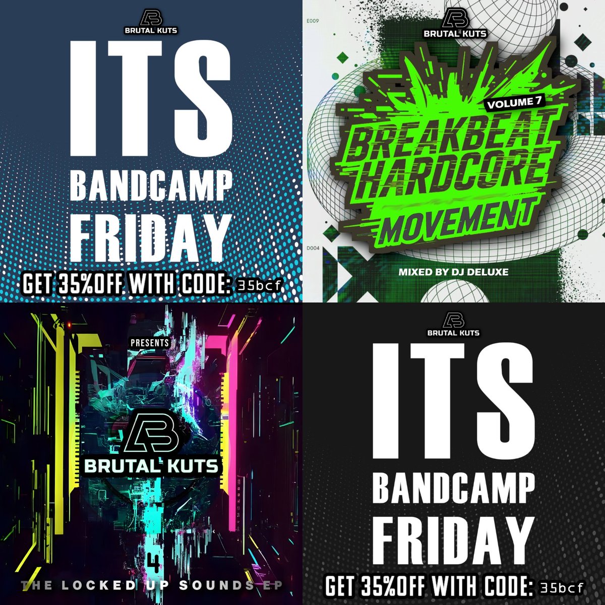 Bandcamp Friday is here once again!🙌

This time we have 2 Hardcore releases for you!🤩

🔊 Breakbeat Hardcore Movement Vol 7 Mixed By DJ Deluxe
🔊 The Locked Up Sounds EP4

You also have a 24hr window to grab these &amp; others with a 35% OFF Code:35bcf 

🎧 brutalkuts.bandcamp.com