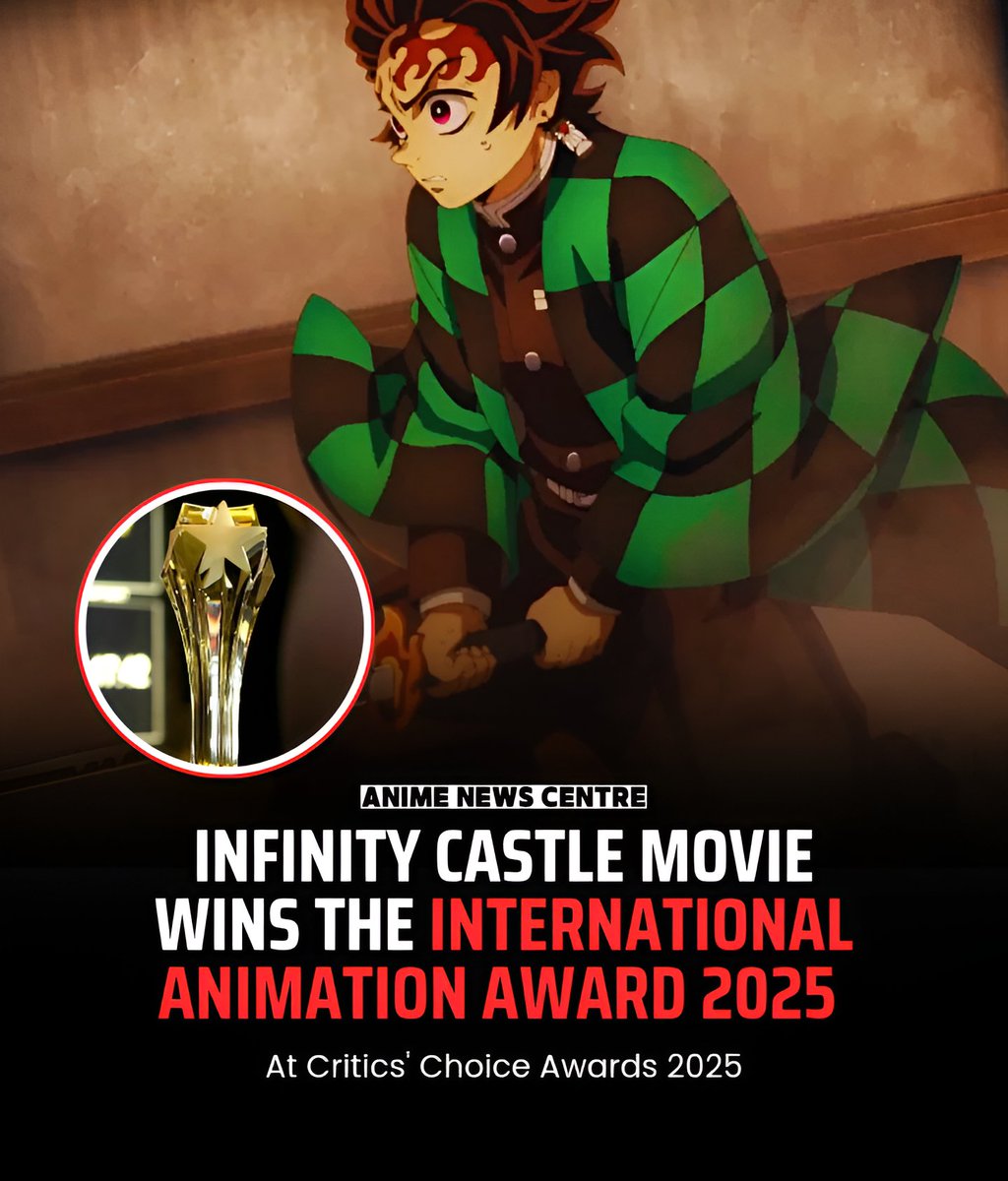 animenewscentre's tweet photo. Demon Slayer: Infinity Castle is to be honored with the International Animation Award courtesy of the Critics Choice Association! https://t.co/KAMXyYz1Qp
