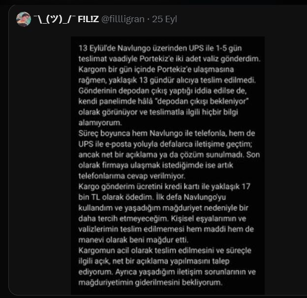 GunduzY's tweet photo. @NavlunG @UPSTurkiye @UPS @UPS_Europe @UpsServicess @SikayetvarCom 
20. gün:5 günde teslim edeceğinizi söylediğiniz valizlerim hâlâ ortada yok. Sizi tercih etmeyi düşünen herkes bilsin:Süreç tamamen güvensiz. Bu rezaleti çözmek için derhal aksiyon bekliyorum.@ticaret
@ConsumerPt https://t.co/MfBVARcg9C