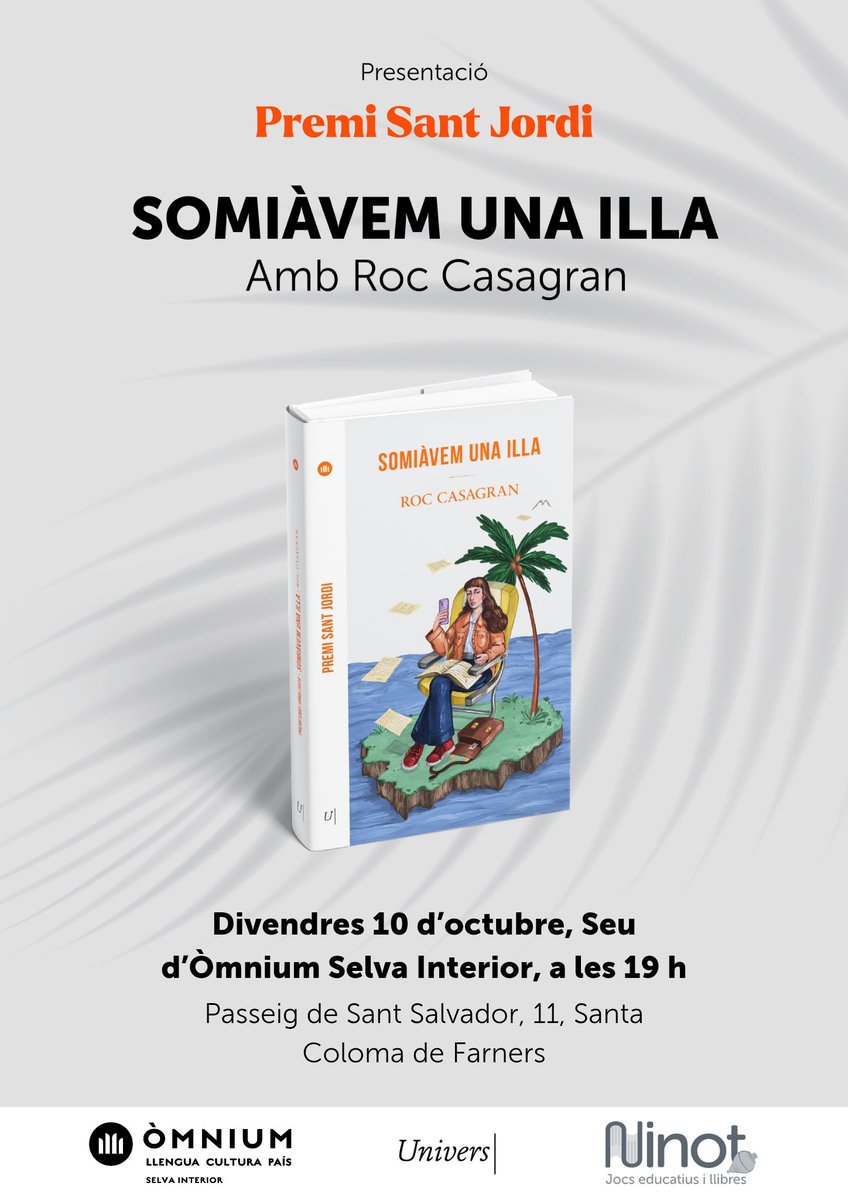 [Presentació del Premi Sant]🏆

Arriba la presentació de Somniàvem un illa, de Roc Casagran, Premi Sant Jordia 📚

📆 Divendres 10 d'octubre 
🕗 A les 19 h
📍 A la seu d'Òmnium Selva Interior

T'hi esperem!