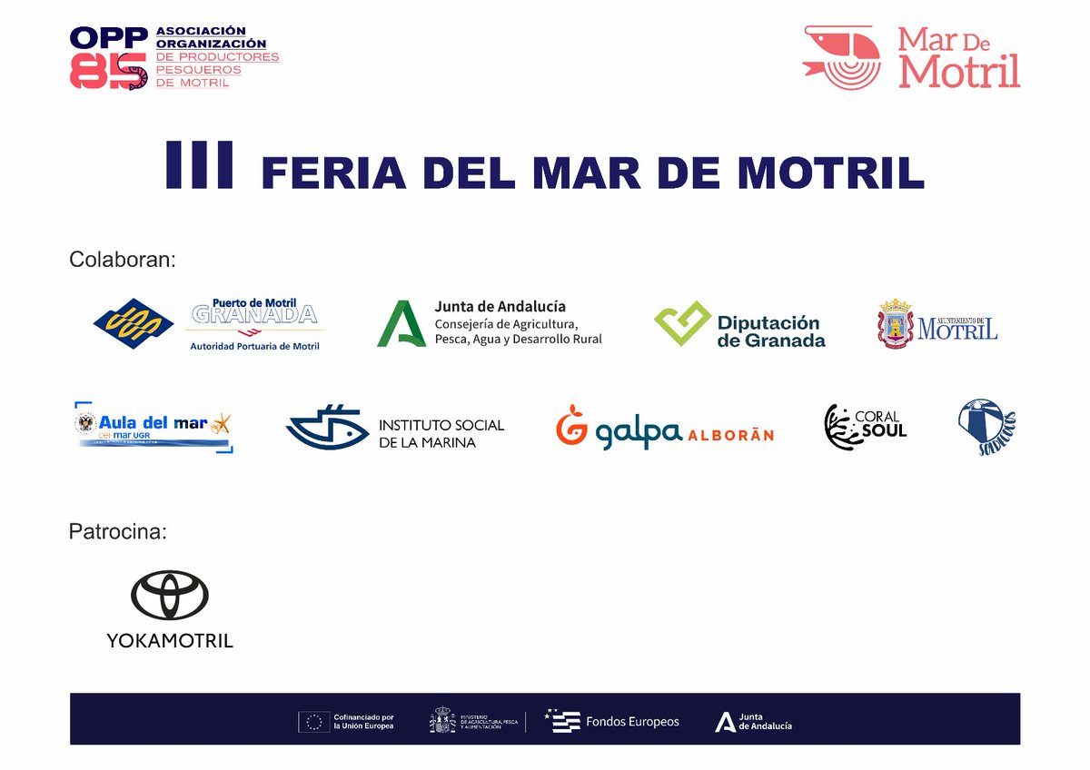 La III Feria del Mar de Motril no sería una realidad sin el apoyo y la colaboración de las entidades e instituciones que caminan a nuestro lado para poner en valor la pesca local, sostenible y de calidad. 🤝

Medida 8/7.3.d.4 “III Feria del Mar de Motril”.
#UE_ANDALUCIA