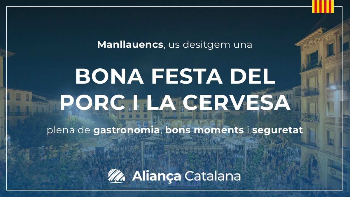 🎆 Manlleuencs, a Aliança Catalana #Manlleu us desitgem una bona Festa del Porc i la Cervesa plena de gastronomia i seguretat!