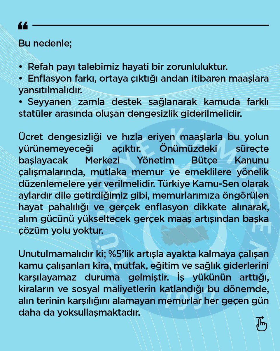 TalipGeylan06's tweet photo. MEMUR VE EMEKLİLERİN DAHA FAZLA MAĞDUR OLMAMASI İÇİN ACİL BİR DÜZENLEME ŞARTTIR

TÜİK’in eylül ayına ilişkin açıkladığı enflasyon verilerine göre, geçtiğimiz ay mal ve hizmet fiyatları ortalama %3,23 oranında arttı. Yıllık enflasyon %33,29 olarak gerçekleşti. Yılın yalnızca temmuz,ağustos ve eylül aylarındaki enflasyon %7,5’e ulaşırken, temmuz ayında memur ve emeklilere verilen %5’lik maaş artışı daha ilk aylardan eriyip yok oldu. Resmî rakamlara göre dahi, kamu çalışanlarının alım gücü üç ay içinde 2,5 puan geriledi.
Artık alışılagelmiş bir tabloyla karşı karşıyayız: Enflasyon hedefleri tutmuyor, maaşlar eriyor. Çarşıdan pazara, mutfaktan cebe yansıyan zamlar, memur ve emeklilerin bütçesini her geçen gün daha fazla zorluyor. Hedeflenen enflasyona endekslenen maaş artışları, bir zam olmaktan çıkmış, adeta ön ödemeli enflasyon düzeltmesine dönüşmüştür.
Bu durum, toplu sözleşme masasında dile getirdiğimiz taleplerimizin ne kadar haklı ve yerinde olduğunu bir kez daha ortaya koymuştur. Çalışanların ücretleri yalnızca maliyet hesabıyla ele alınamaz; bu yaklaşımın sosyal bir yönü yoktur. Artık hedeflerle değil, gerçeklerle hareket etmenin zamanı gelmiştir.
Bu nedenle;
• Refah payı talebimiz hayati bir zorunluluktur.
• Enflasyon farkı, ortaya çıktığı andan itibaren maaşlara yansıtılmalıdır.
• Seyyanen zamla destek sağlanarak kamuda farklı statüler arasında oluşan dengesizlik giderilmelidir.
Ücret dengesizliği ve hızla eriyen maaşlarla bu yolun yürünemeyeceği açıktır. Önümüzdeki süreçte başlayacak Merkezi Yönetim Bütçe Kanunu çalışmalarında, mutlaka memur ve emeklilere yönelik düzenlemelere yer verilmelidir. Türkiye Kamu-Sen olarak aylardır dile getirdiğimiz gibi, memurlarımıza öngörülen hayat pahalılığı ve gerçek enflasyon dikkate alınarak, alım gücünü yükseltecek gerçek maaş artışından başka çözüm yolu yoktur.
Unutulmamalıdır ki; %5’lik artışla ayakta kalmaya çalışan kamu çalışanları kira, mutfak, eğitim ve sağlık giderlerini karşılayamaz duruma gelmiştir. İş yükünün arttığı, kiraların ve sosyal maliyetlerin katlandığı bu dönemde, alın terinin karşılığını alamayan memurlar her geçen gün daha da yoksullaşmaktadır.
Ülkenin dört bir yanında fedakârca görev yapan kamu çalışanları ücret adaletsizliğine ve yoksulluğa mahkûm edilmemelidir. Memur ve emeklilerin daha fazla mağdur olmaması için adil bir düzenleme yapılmalıdır.
Türkiye @Kamu_Sen , her platformda kamu çalışanlarının hakkını sonuna kadar savunmaya kararlıdır.