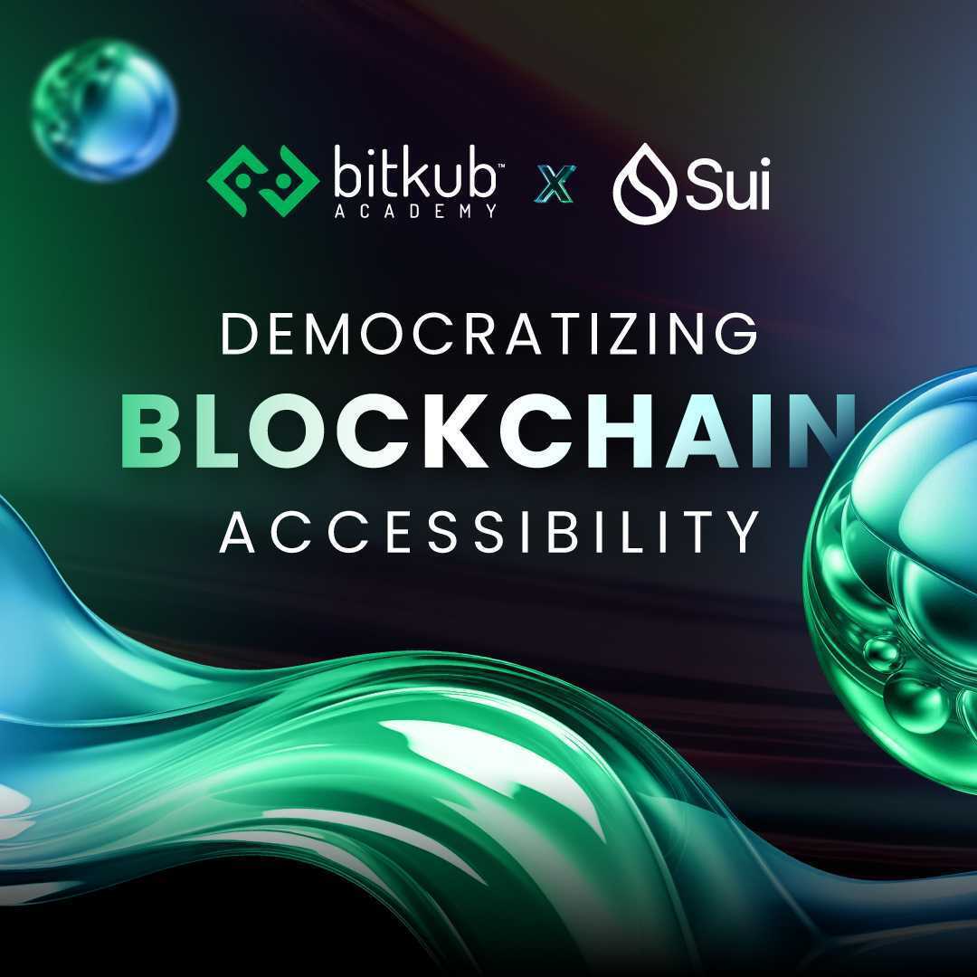 💚💧 Bitkub Academy and <a href="/SuiNetwork/">Sui</a>  to Set a New Standard in Education and Build a Secure Digital Ecosystem for Thais.
.
🌟 As an educational hub for blockchain technology and digital assets, Bitkub Academy is delighted to announce its collaboration with Sui Foundation. With a