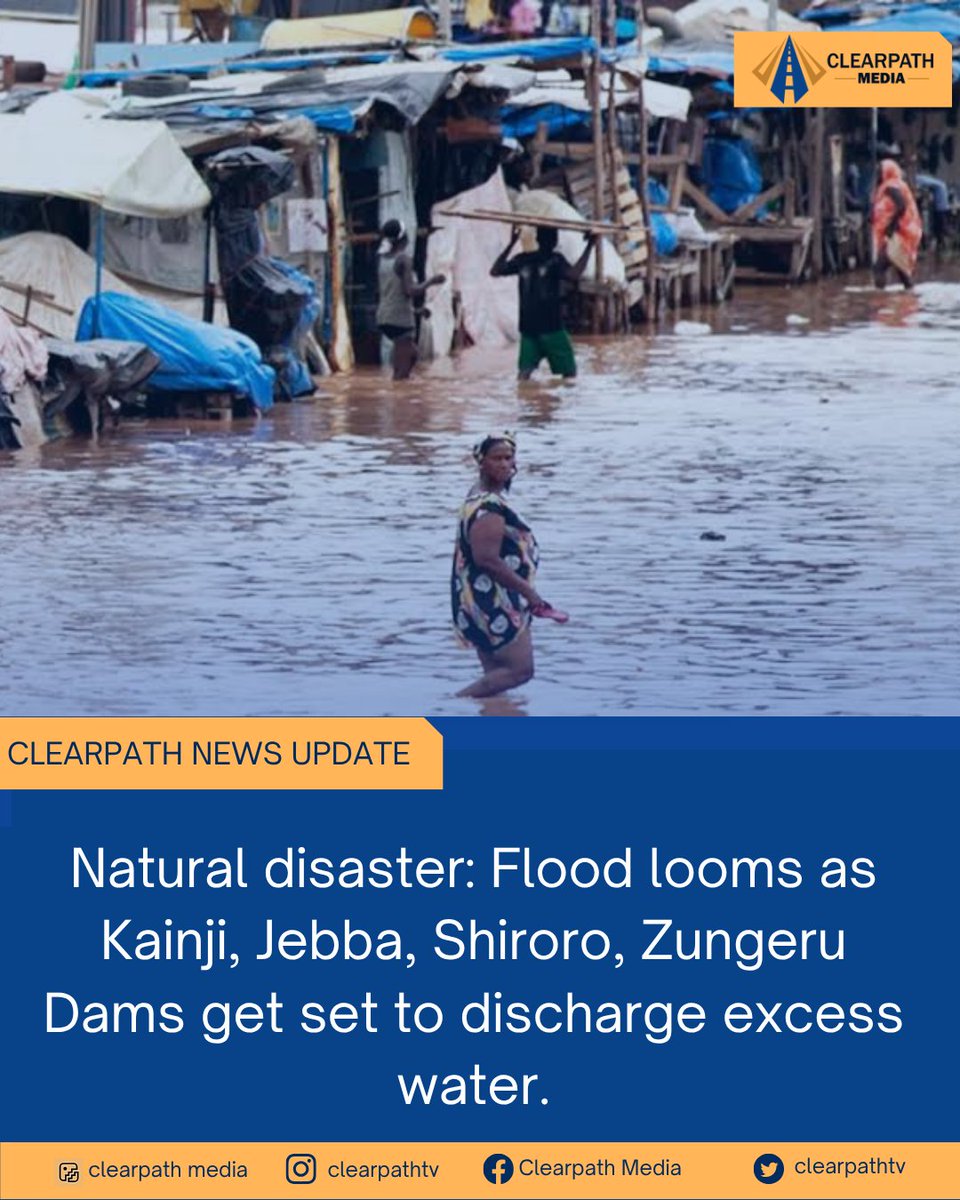 ClearpathTV's tweet photo. Natural disaster: Flood looms as Kainji, Jebba, Shiroro, Zungeru Dams get set to discharge excess water.
#clearpathtv
#clearpathmedia
#Flood
#news
#Nigeria https://t.co/IkbUvw2U2C
