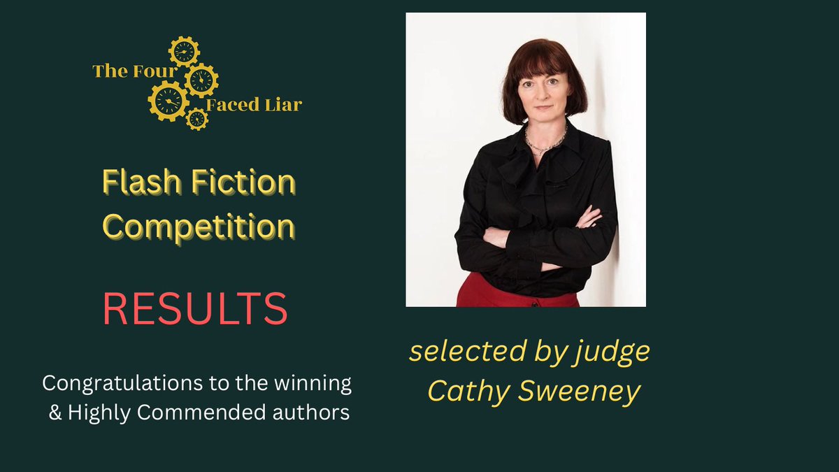 the4facedliar's tweet image. Our Flash Fiction competition results thanks to judge Cathy Sweeney! Congratulations to the winners and & Highly Commended authors. Our gratitude to everyone who entered, the standard was really high. @IrishWritersCtr @PENIreland @writing_ie