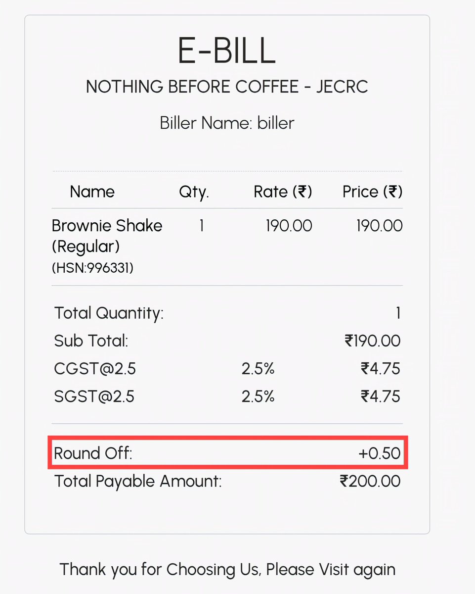 mohitdebian's tweet image. Me: One brownie shake pls
Bill: ₹190 + Taxes ₹9.50 + Round Off ₹0.50 = ₹200
Me: Bro even my maths teacher never rounded this aggressively. 😂