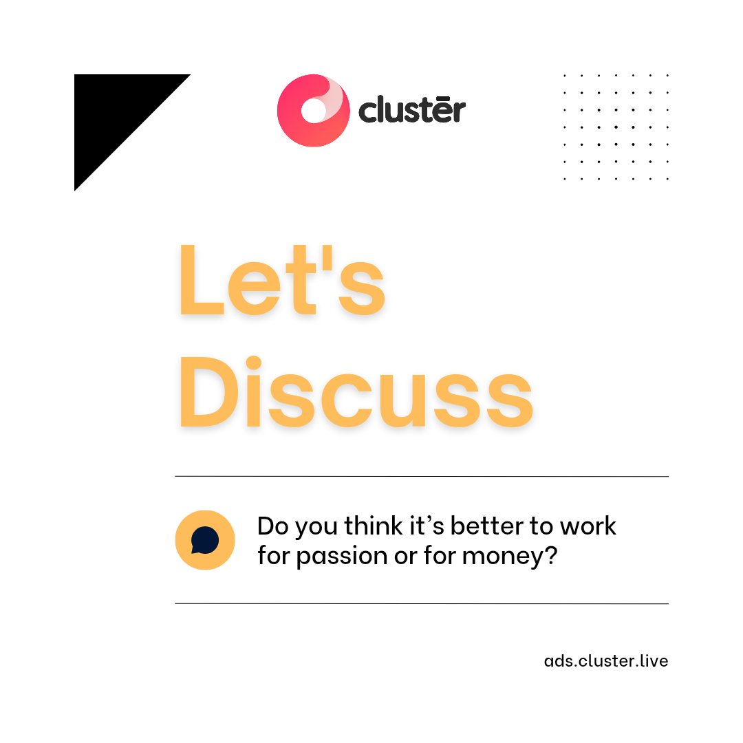 clusterliveapp's tweet image. Passion or Money – which one should guide your career choice? Some say passion keeps you fulfilled, others believe money keeps you secure. What’s your take? Let’s hear your thoughts
#WorkAndLife #PassionVsMoney #CareerTalk #tgif #friday #LetsDiscuss #ClusterLive