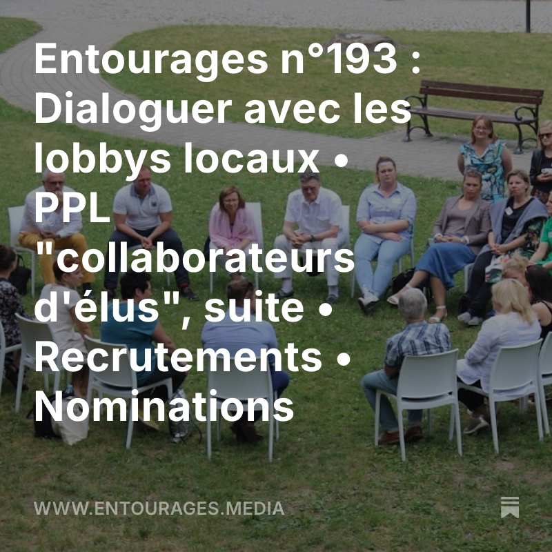 🗳️ #Municipales quand les groupes d’intérêts locaux veulent dicter la campagne. 
🎤 PPL “collaborateurs d’élus” : les réactions de <a href="/DEXTERA15/">DEXTERA</a> <a href="/AssoDircab/">Asso Dircab</a> et <a href="/COOPCAB/">COOPCAB</a> 
🏛️ <a href="/EmmDuplessy/">Emmanuel Duplessy</a> veut lutter contre le financement occulte des campagnes électorales
entourages.media/p/entourages-n…