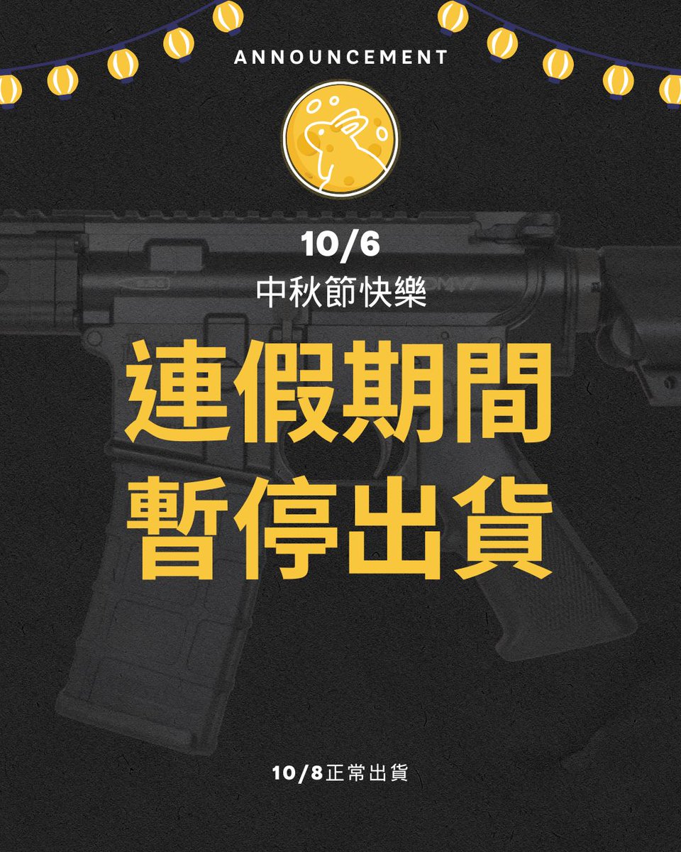 SamoonAirsoft's tweet photo. 10/4- 10/6
Happy Moon Festival
Office Closed 
- 
SHOP NOW >>> https://t.co/AKLdJ5Ybb4
賣場連結 >>> https://t.co/6fLwmNiy8J
- 
#airsoft #ghk #AK #AR #M4 #glock #沙漠龍 #taiwan #gbbr #gun #cool #gas #氣槍 #瓦斯槍 #toy #toyguns #gbb #bb彈 #bb槍 #生存遊戲 #エアソフト #エアソフトガン https://t.co/72KYJkNrv1