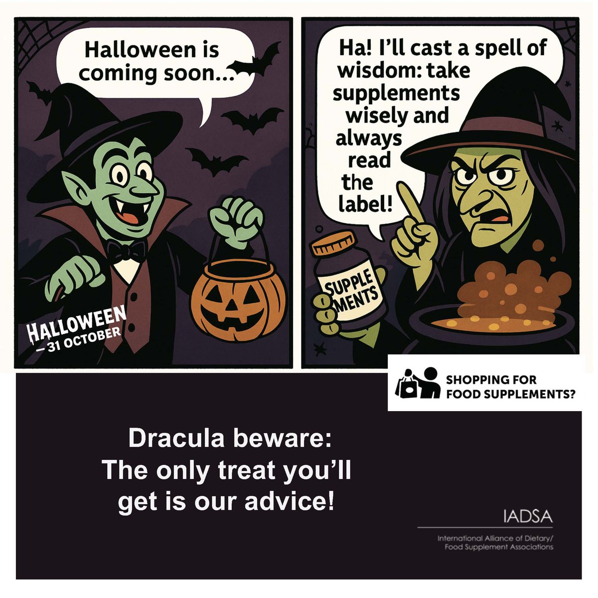 🎃 This year, Dracula will only receive one treat: wise advice! 🦇 
#IADSA #KnowMoreWithIADSA #UseSupplementsWisely