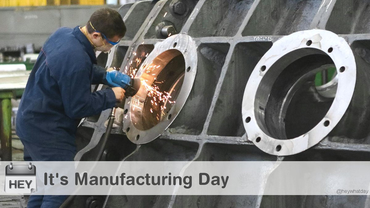 HeyWhatDay's tweet image. It's Manufacturing Day! 
#ManufacturingDay #NationalManufacturingDay #MFGDay2025