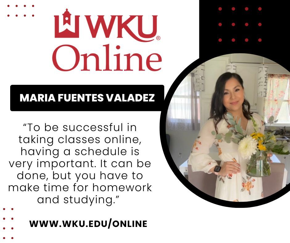 "I chose to take online classes because I have a full-time job and I am a mom of three boys.  I am able to work on my career while having a busy life. I am still able to interact with my classmates and teachers and get any help I need." Great job, Maria. #WKU #WKUOnline