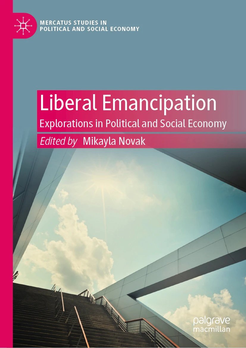 NathanPGoodman's tweet image. My @HayekProgram colleague @NovakMikayla has a new book out called &quot;Liberal Emancipation.&quot;

She has brought together a great group of scholars to analyze the emancipatory aspects of liberalism!

I am proud to have a chapter in this book. 

Read on to learn what I argue...  🧵