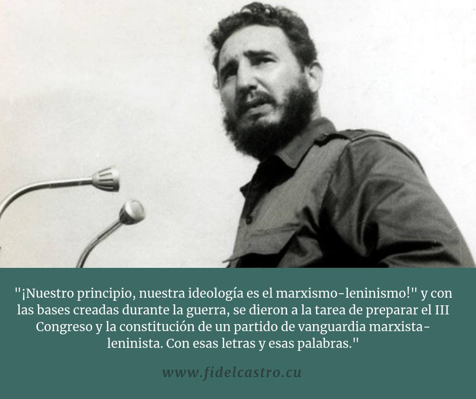 FSoldadodeIdeas's tweet image. 🎙️#FidelCastro &quot;¡Nuestro principio, nuestra ideología es el marxismo-leninismo!&quot; y con las bases creadas durante la guerra, se dieron a la tarea de preparar el III Congreso y la constitución de un partido de vanguardia marxista-leninista.&quot;

bit.ly/2ycoQ7Q
#FidelVive