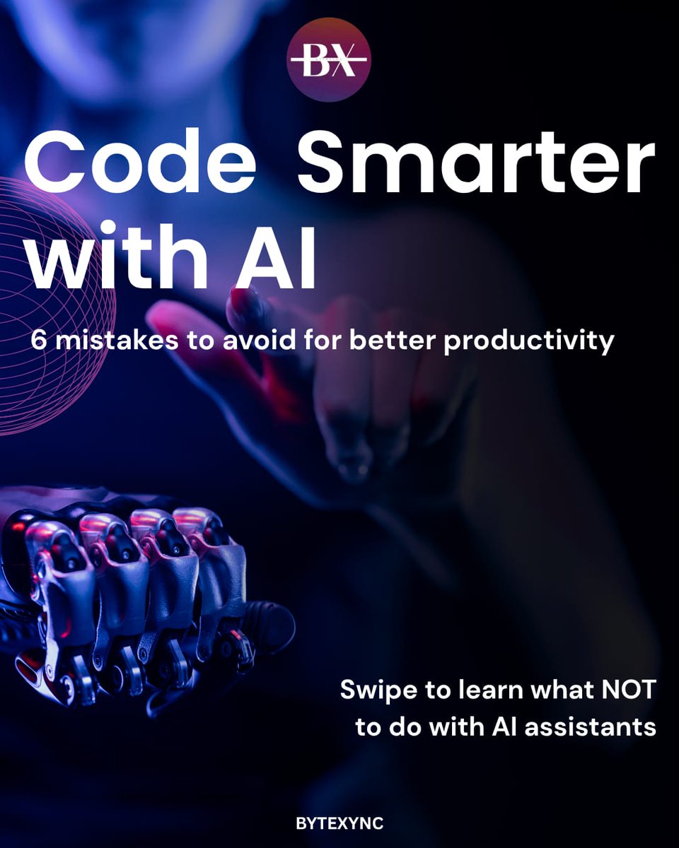 ByteXync's tweet image. 🚀 Code smarter, not harder! AI assistants are game-changers, but only if you know how to use them right. Avoid the common mistakes and unlock smoother, more productive coding sessions.
#CodeSmarter #AIForDevelopers #Productivity #AIAssistants #CodingWithAI #DevTips #AI #Coding