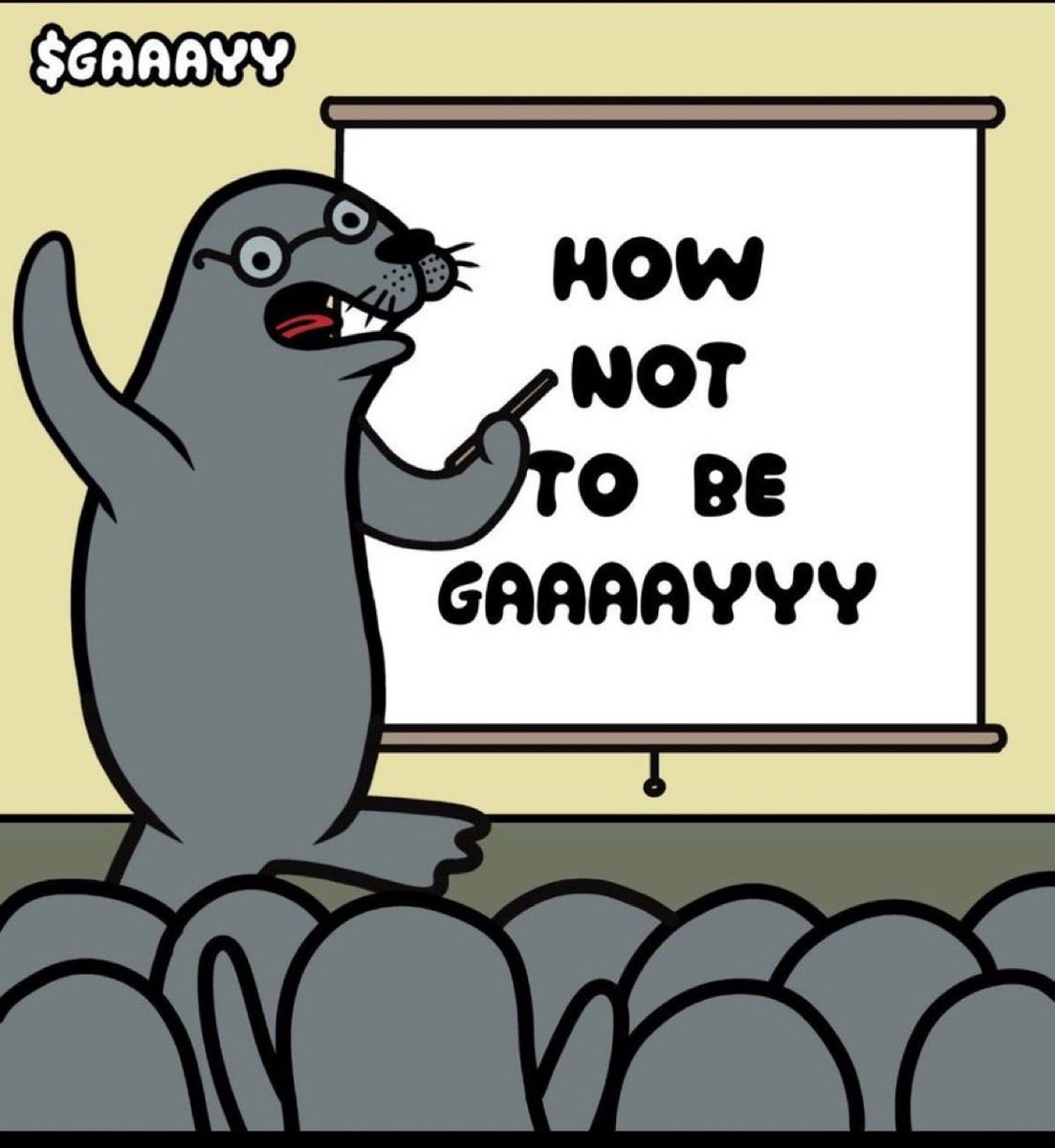 1Homophobicseal's tweet image. Majority of Crypto Twitter is filled with homos seeking attention from their favorite KOLs with no motion. What do you think happens when normies enter and realize that if they do not own any $GAAAYY they are infact a homo? 

Lessons in that.