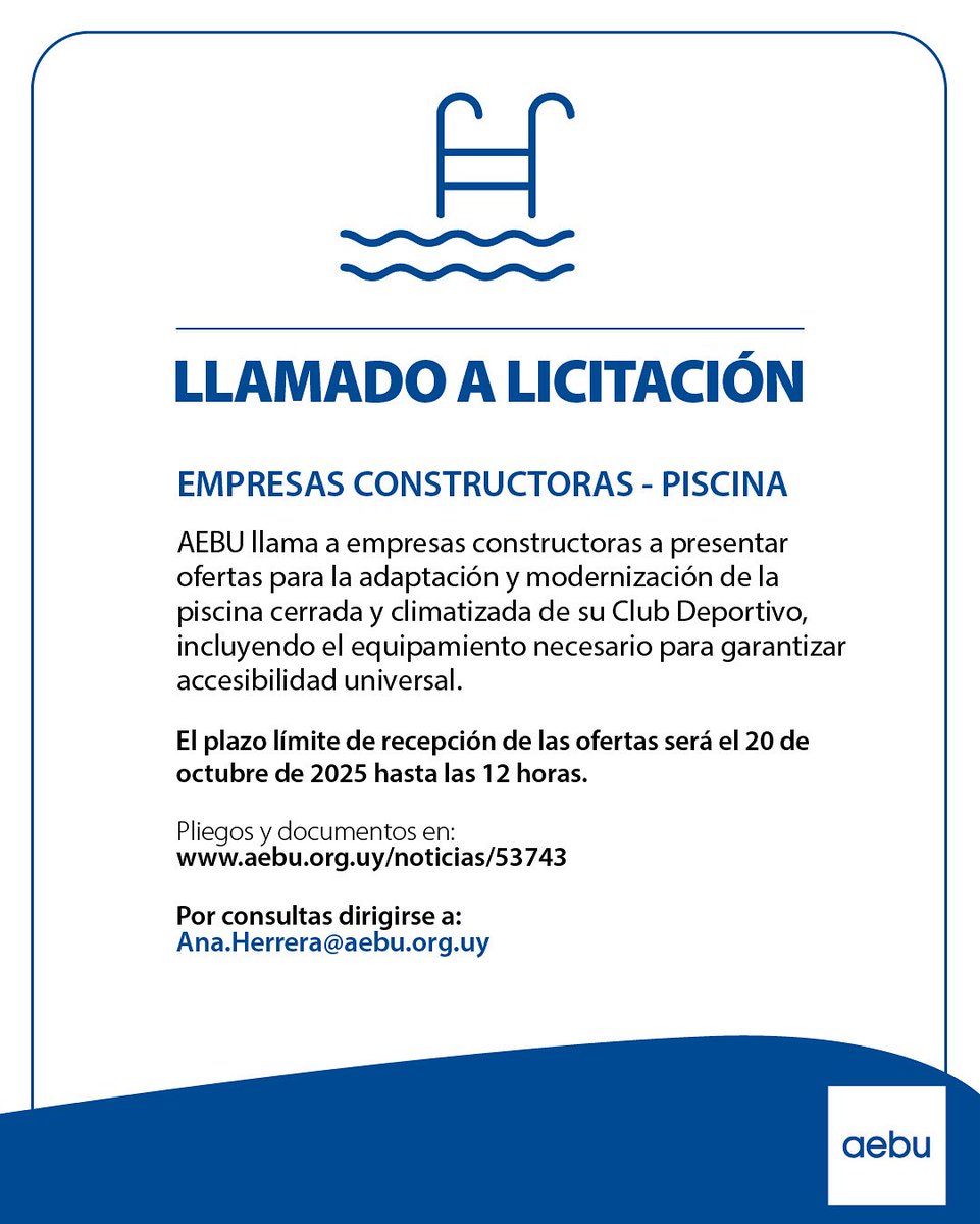 🏗️ Llamado a licitación

AEBU convoca a empresas constructoras para la adaptación y modernización de la piscina cerrada y climatizada del Club Deportivo.

📅 Plazo de recepción: 20 de octubre de 2025 – 12 h.

👉 Más info y pliegos en: aebu.org.uy