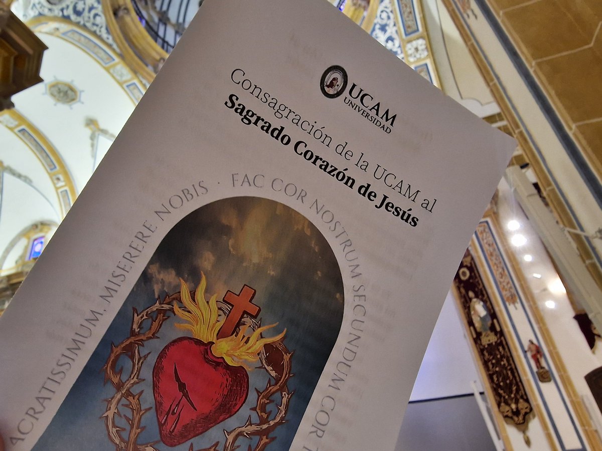 ✝️ Eucaristía de Consagración de la UCAM al Sagrado Corazón de Jesús.