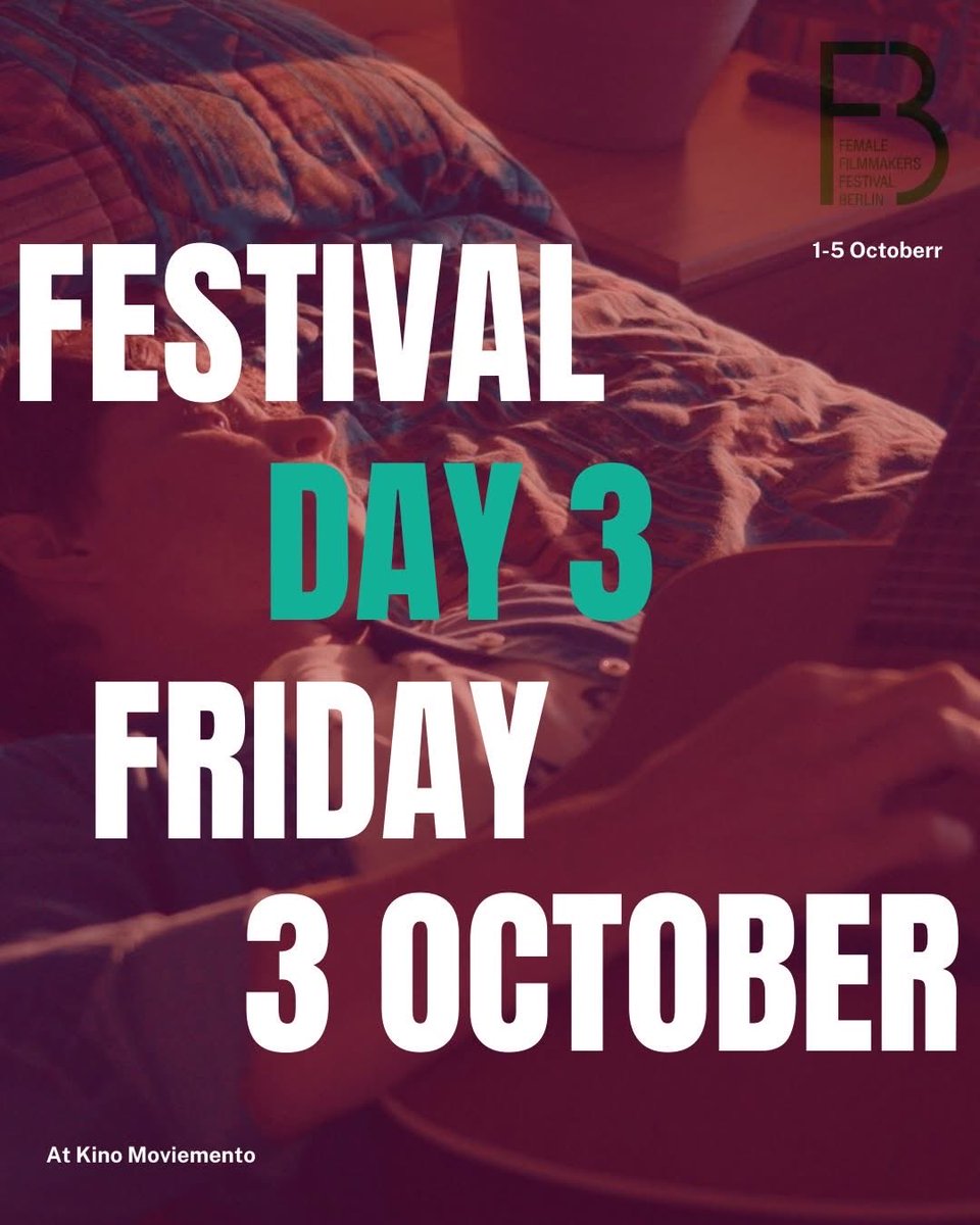 filmfestberlin's tweet image. DAY 3 • FFFB 2025 - Friday, Oct 3 🎬🔥
📍 Kino Moviemento / The Social Hub Berlin Mitte
Secure your tickets:
moviemento.de/tickets/Female…
#berlinevents #berlinfilmfestival #berlincinema #berlin #berlinvibes #berlinkino #berlinfilm #berlinactivities