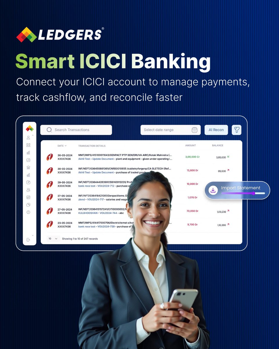 With your ICICI account connected to Ledgers.cloud, managing payments, tracking cashflow, and reconciling transactions becomes faster and more accurate. Gain real-time insights into your finances, reduce manual effort, and make informed decisions with ease.