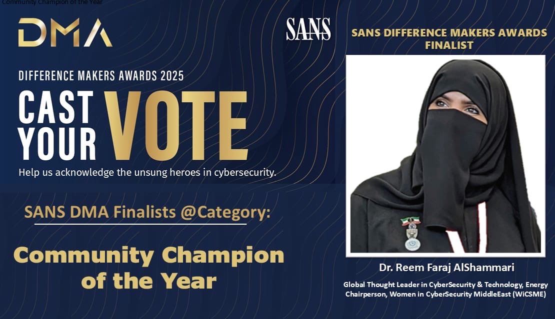 WiCSME's tweet image. 📣💞🌹 Urgent Call to Support #WiCSME at SANS DMA (@SANSInstitute) FINALISTS 🏆

Proud to see our leaders reach the finals! We need your Golden Votes for:

🏆 Community Champion – Dr. Reem AlShammari @Q8Thunders ✅
🏆 Practitioner (ICS/OT Defender) – Saltanat Mashirova ✅