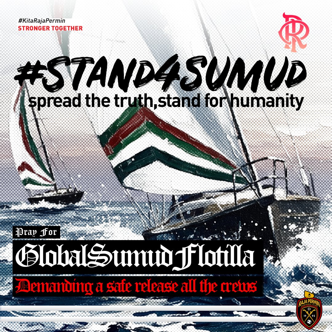RajaPerminFC's tweet photo. #Stand4Sumud
Pray for the @gbsumudflotilla 

We stand with those sailing for justice and freedom.
Pray for the safety of the flotilla and the immediate release of all detained crew members.

Spread the truth. Stand for humanity. Break the silence.
#GlobalSumudFlotilla #Sumud4Gaza https://t.co/QCxGrD93lX