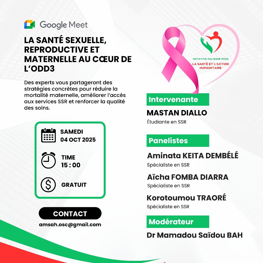 #Webinaire 
La Santé Sexuelle, Reproductive et Maternelle au cœur de l'ODD3.
Samedi 04 Octobre 2025 (15H00 TU) 
🔗Lien d'inscription  👇
forms.gle/YK3HCwk5c2auRT…