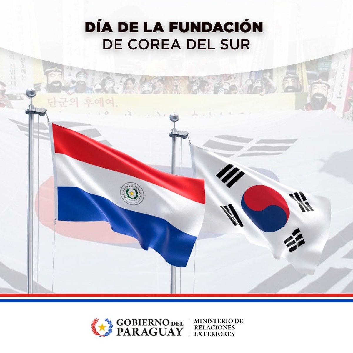 mreparaguay's tweet photo. La República del Paraguay expresa sus felicitaciones al Pueblo y Gobierno de la República de Corea por el Día de la Fundación Nacional Gaecheonjeol. Reafirmamos la voluntad de fortalecer aún más los lazos de fraternidad y cooperación entre nuestras Naciones. https://t.co/XXdq6SnhdI