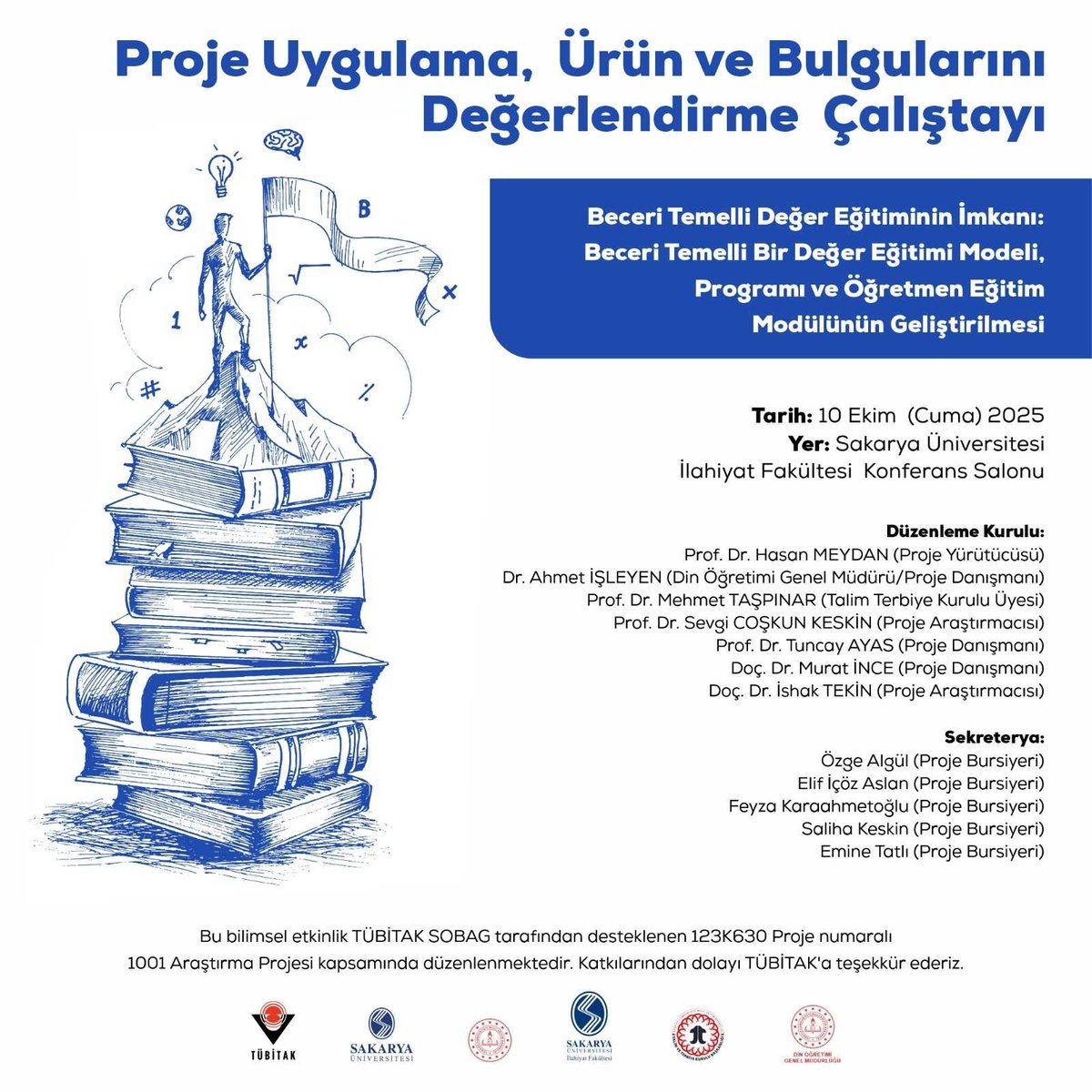 Fakültemizde yürütülen "Beceri Temelli Değer Eğitiminin İmkânı: Beceri Temelli Bir Değer Eğitimi Modeli, Programı ve Öğretmen Eğitim Modülünün Geliştirilmesi" başlıklı TÜBİTAK 1001 projesi kapsamında düzenlenen “Proje Uygulama Ürün ve Bulgularını Değerlendirme Çalıştayı” +