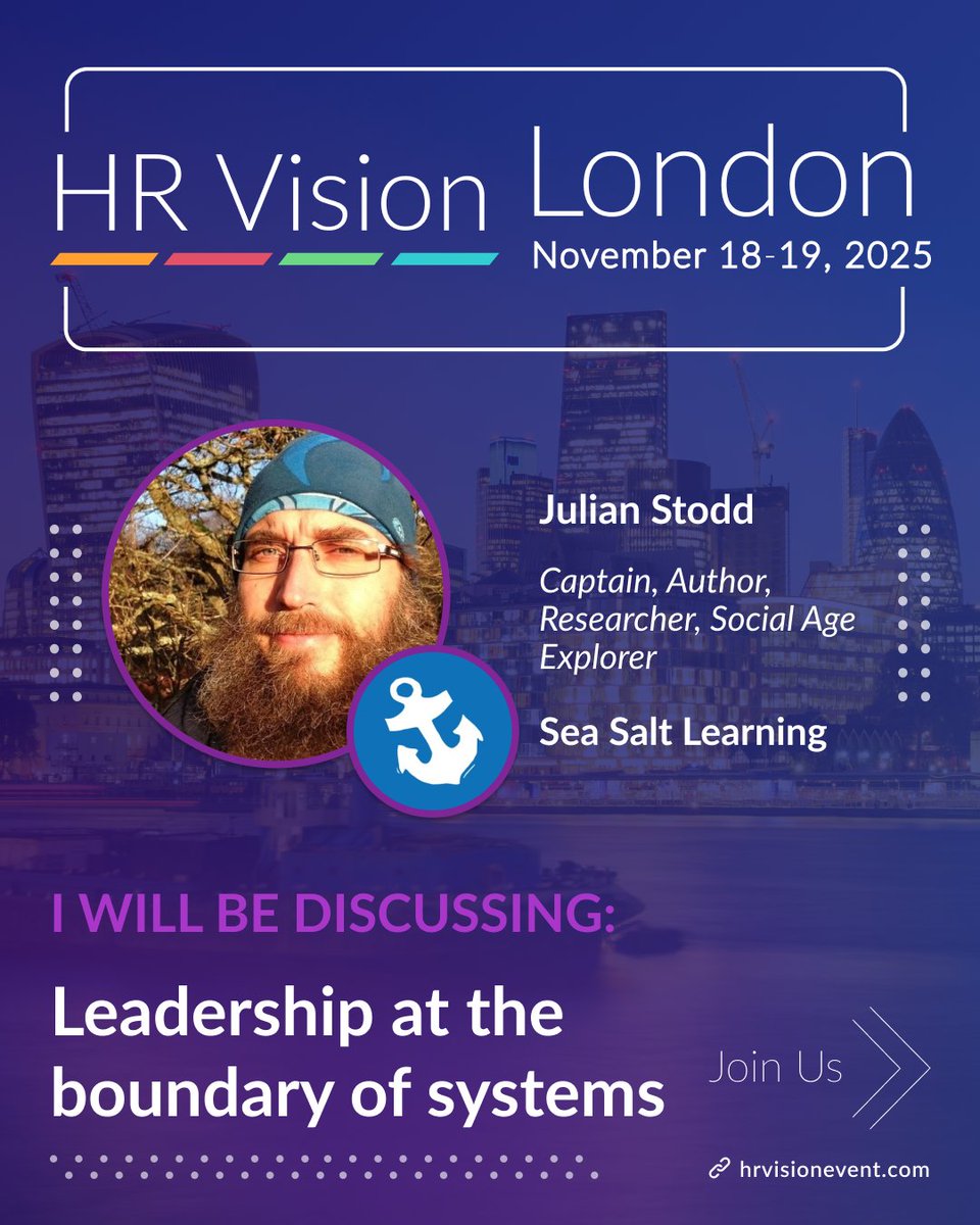 🚀 HR Vision London 2025 | November 18–19
We’re excited to welcome Julian Stodd — Captain, Author, Researcher, and Social Age Explorer at Sea Salt Learning — to the stage!

His session:

“Leadership at the Boundary of Systems”
Julian will explore how leaders can:

🔹 Navigate