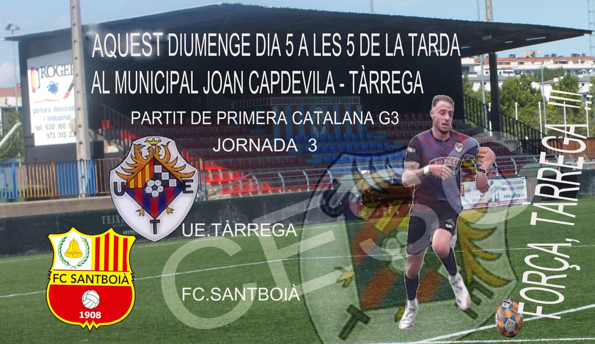 Aquest diumenge dia 5 d'octubre, a les 5 de la tarda, el Mpal. Joan Capdevila de Tàrrega serà l'escenari  de la tercera jornada de Primera Catalana G3, que jugaran la <a href="/UETarrega/">UE Tàrrega</a> i el CF Santboià. Molta força, nois!!! ⚽