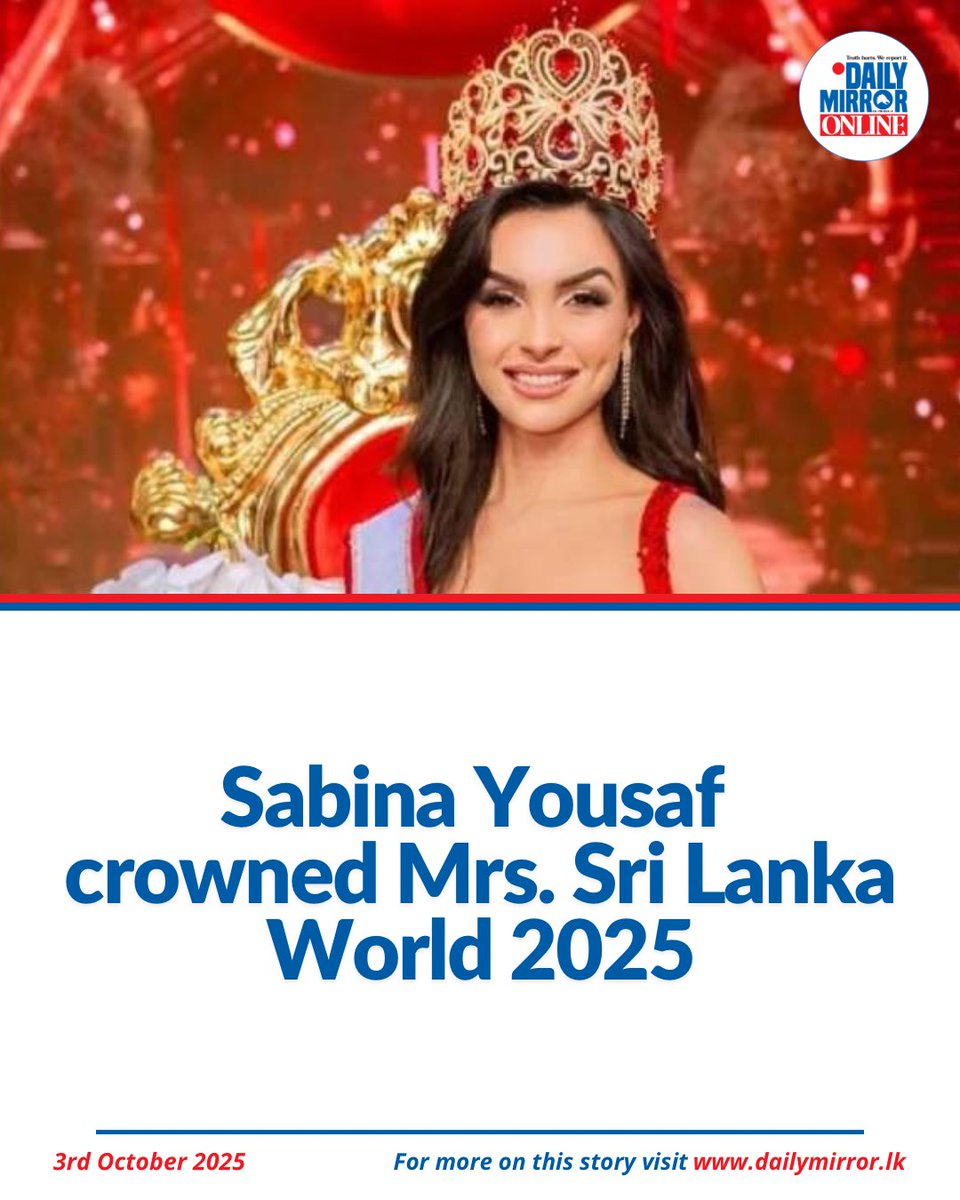 Dailymirror_SL's tweet photo. Sabina Yousaf was crowned Mrs. Sri Lanka World 2025 at the grand finale held on Thursday (03).

With this victory, Yousaf will go on to represent Sri Lanka at the Mrs. World pageant, recognized as the world’s oldest and largest international beauty contest for married women.

For more news visit https://t.co/Dyy8ynF1ZU. 

#srilanka #dmonline #dailymirrorlk #srilankanews