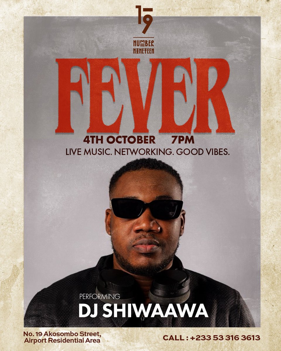 Tomorrow night, we turn up the FEVER! 🔥
Catch me live at Number 19 — music, networking &amp; pure vibes.
📍 No.19 Akosombo Street, Airport Residential
🕖 7PM sharp
#FeverNights #DJShiwaawa #AccraVibes