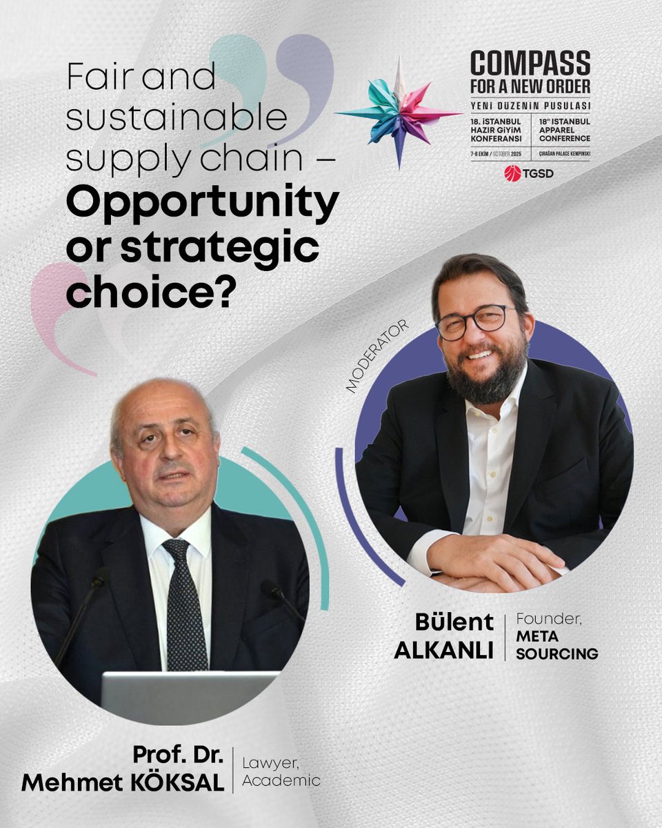 ⚖️ Adil ve dayanıklı tedarik zincirleri sektörün geleceği için kritik.
🎙️ Prof. Dr. Mehmet Köksal <a href="/18/">Hi Will :)</a>. İstanbul Hazır Giyim Konferansı’nda, moderatör 👔 Bülent Alkanlı.
🗓 7-8 Ekim 2025 | 📍 Çırağan Palace Kempinski

🔎 Sürdürülebilirlik, etik ve rekabet için yeni pusula!