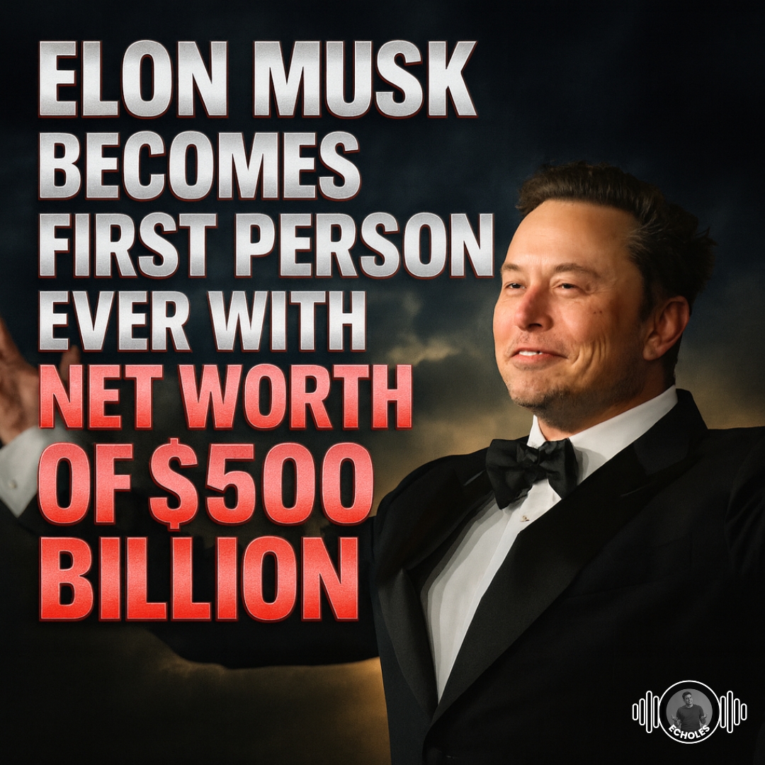 EcholesBySushil's tweet image. 🚀💰 History made! Elon Musk becomes the first person ever to hit a net worth of $500 Billion.
But here’s the big question👇
👉 Do you think this level of wealth should exist in one person’s hands, or should it be redistributed for global good?🌍🤔
#ElonMusk #500Billion #NetWorth