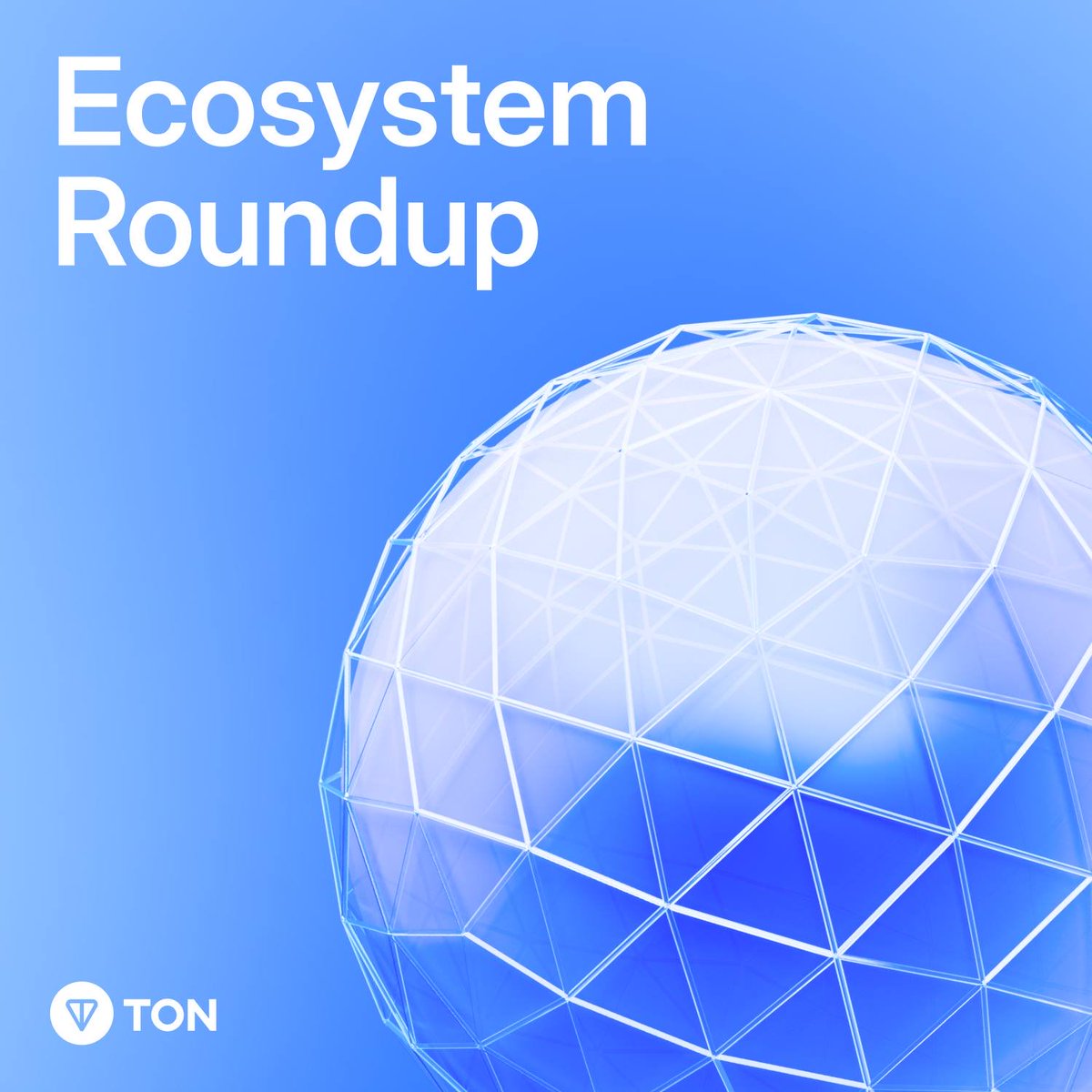Here are the latest updates across TON Ecosystem:
