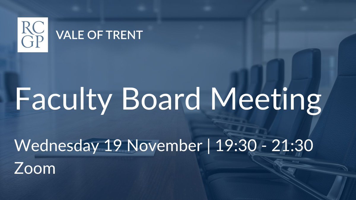 RCGPVoT's tweet photo. You are cordially invited to the Vale of Trent Faculty November 2025 Board meeting. Observers are always welcome, particularly medical students, Foundation Doctors and GP registrars. Book now 👉 https://t.co/toQG9s9bI9 https://t.co/IFcr2nShgG