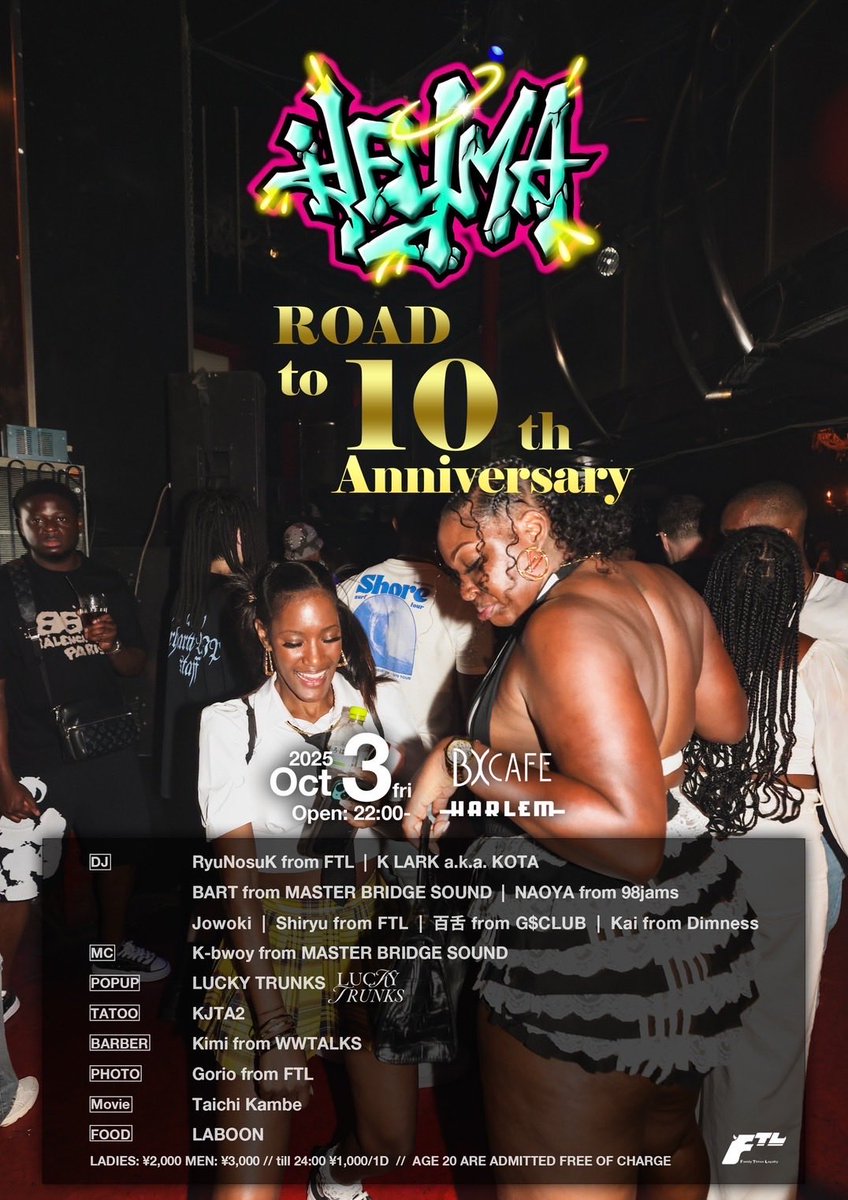 10/3(FRI) 
“Hey Ma -ROAD to 10th Anniversary-“ at BX CAFE

DJ: RyuNosuk from FTL, K LARK a.k.a. KOTA, BART from MASTER BRIDGE SOUND, NAOYA from 98jams, Jowoki, Shiryu from FTL, 百舌 from G$ CLUB, Kai from Dimness

MC: K-bwoy from MASTER BRIDGE SOUND

Photographer: Gorio from FTL