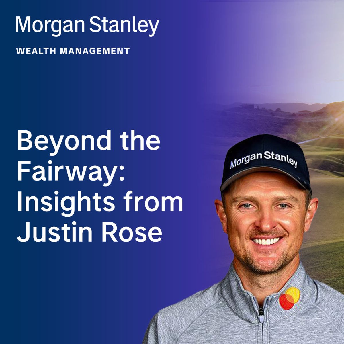 EstherFishmanMS's tweet image. Hear renowned professional golfer and Morgan Stanley Brand Ambassador Justin Rose share insights into his storied career journey, keys to his success and much more. Tune in: livesocial.seismic.com/tAr9mN
